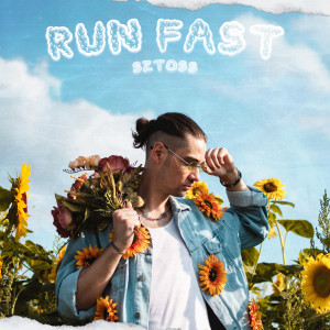 收聽Sztoss的Run Fast (Explicit)歌詞歌曲