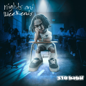 310babii的專輯nights and weekends