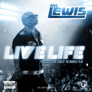 Mr. Lewis的专辑Live Life (feat. Smoova) (Explicit)