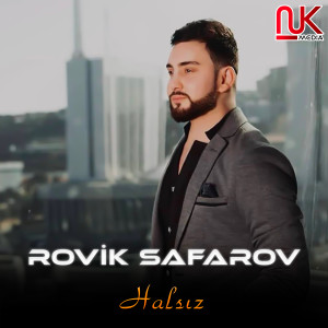 Listen to Halsız song with lyrics from Rovik Safarov