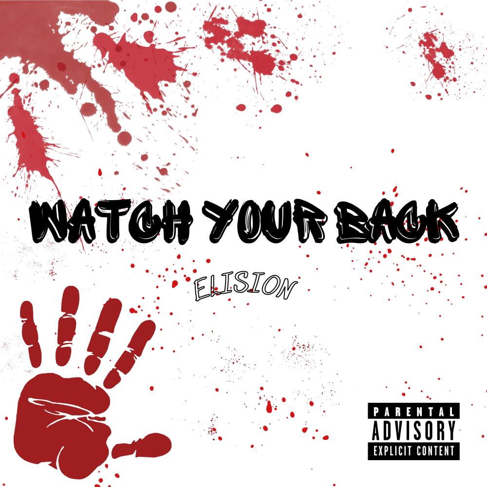 WATCH YOUR BACK (Explicit)