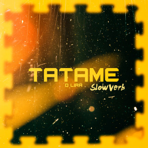 收聽O LIRA的TATAME (SLOWVERB)歌詞歌曲
