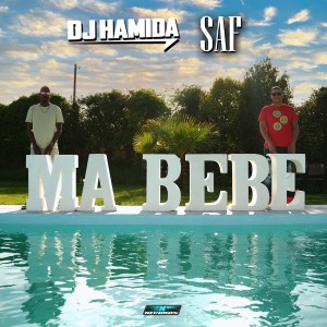Album Ma bébé (Mi amor) from Dj Hamida