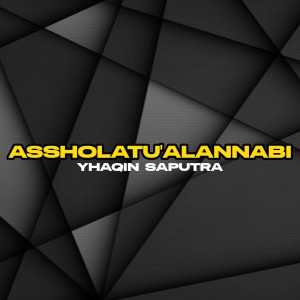 Album Assholatualannabi oleh Yhaqin Saputra