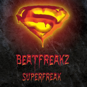 Beatfreakz的專輯Superfreak