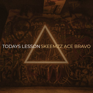 Listen to Todays Lesson (Explicit) song with lyrics from SKEEMZZ ACE BRAVO