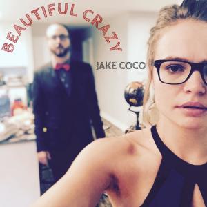 อัลบัม Beautiful Crazy ศิลปิน Jake Coco