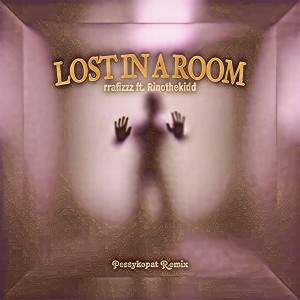 Listen to Lost in a Room (Pessykopat Remix) song with lyrics from rrafizzz