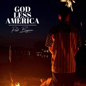 อัลบัม God Less America (Explicit) ศิลปิน Reed Benjamin