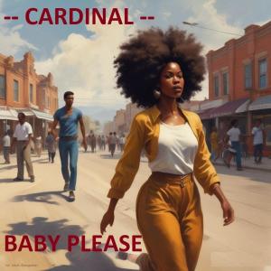Cardinal的專輯Baby Please