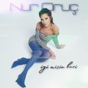 Album İyi Misin Bari from Nur Oruç