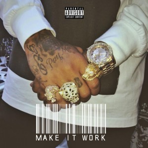 Tyga的專輯Make It Work - Single