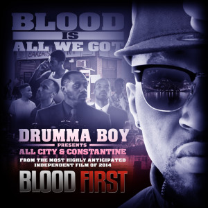 อัลบัม Blood Is All We Got - Single ศิลปิน Drumma Boy