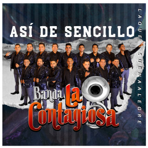 Banda la Contagiosa的專輯Así de Sencillo