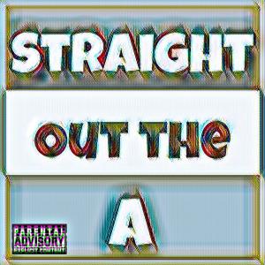 收聽Ptp Jay的Straight Out The A (Explicit)歌詞歌曲