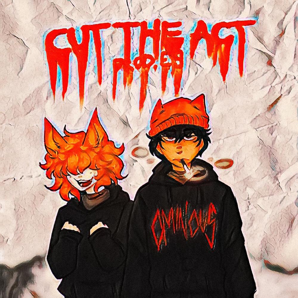 CUT THE ACT (Explicit)