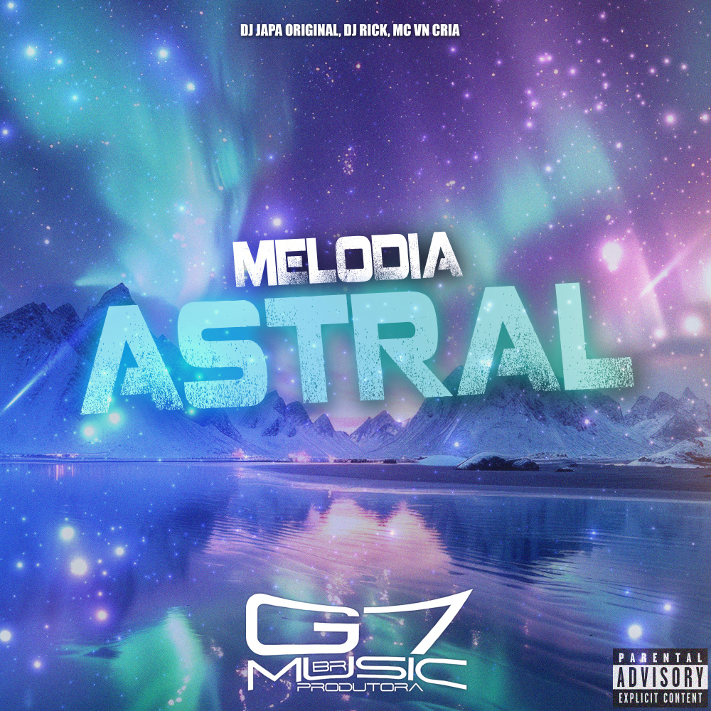 Melodia Astral (Explicit)