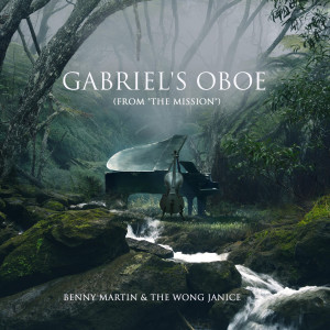 The Wong Janice的專輯Gabriel's Oboe (From "The Mission") (Piano & Cello)