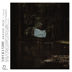 收聽Normandie的Enough歌詞歌曲