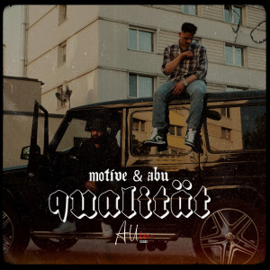 Listen to Qualität (Explicit) song with lyrics from Motive