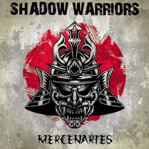 收聽Shadow Warriors的Shadow Warriors歌詞歌曲