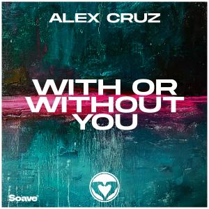 Alex Cruz的專輯With Or Without You
