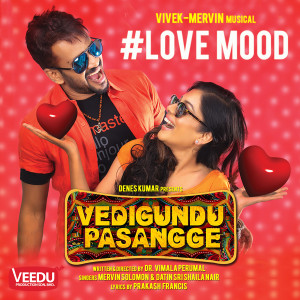 Album #Love Mood (From "Vedigundu Pasangge") from Mervin Solomon