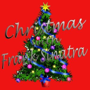 ดาวน์โหลดและฟังเพลง O Come All Ye Faithful (Adeste Fidelis) พร้อมเนื้อเพลงจาก Frank Sinatra