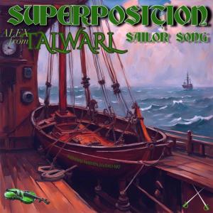 Superposition的專輯Sailor Song (feat. Alex from Talwarl)