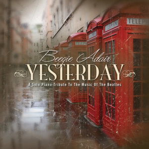 收聽Beegie Adair的Yesterday (Yesterday Album Version)歌詞歌曲