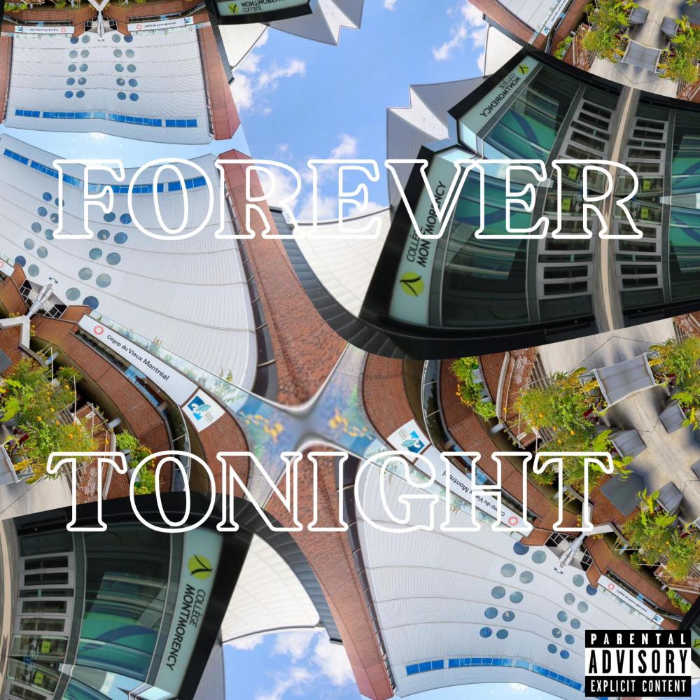 FOREVER TONIGHT (CE SOIR ON CHANTE) (feat. MIMEVIL) (Explicit)
