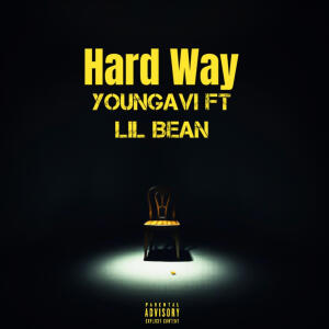 YoungAvi的專輯Hard Way (feat. Lil Bean) [Explicit]