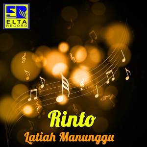 收听Rinto的Latiah Manunggu歌词歌曲
