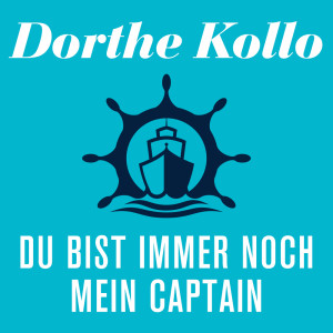 Album Du bist immer noch mein Captain from Dorthe Kollo