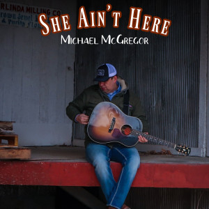 Michael Mcgregor的專輯She Ain't Here