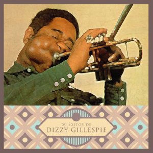 ดาวน์โหลดและฟังเพลง She´s Gone Again พร้อมเนื้อเพลงจาก Dizzy Gillespie