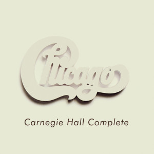 Chicago的專輯Chicago at Carnegie Hall - Complete (Live)