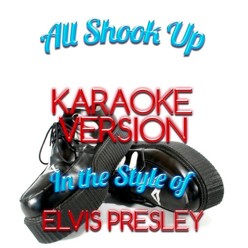 All Shook Up (In the Style of Elvis Presley) [Karaoke Version] (Karaoke Version)