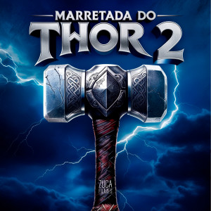 收聽Mc Magrinho的Marretada do Thor 2 (Explicit)歌詞歌曲