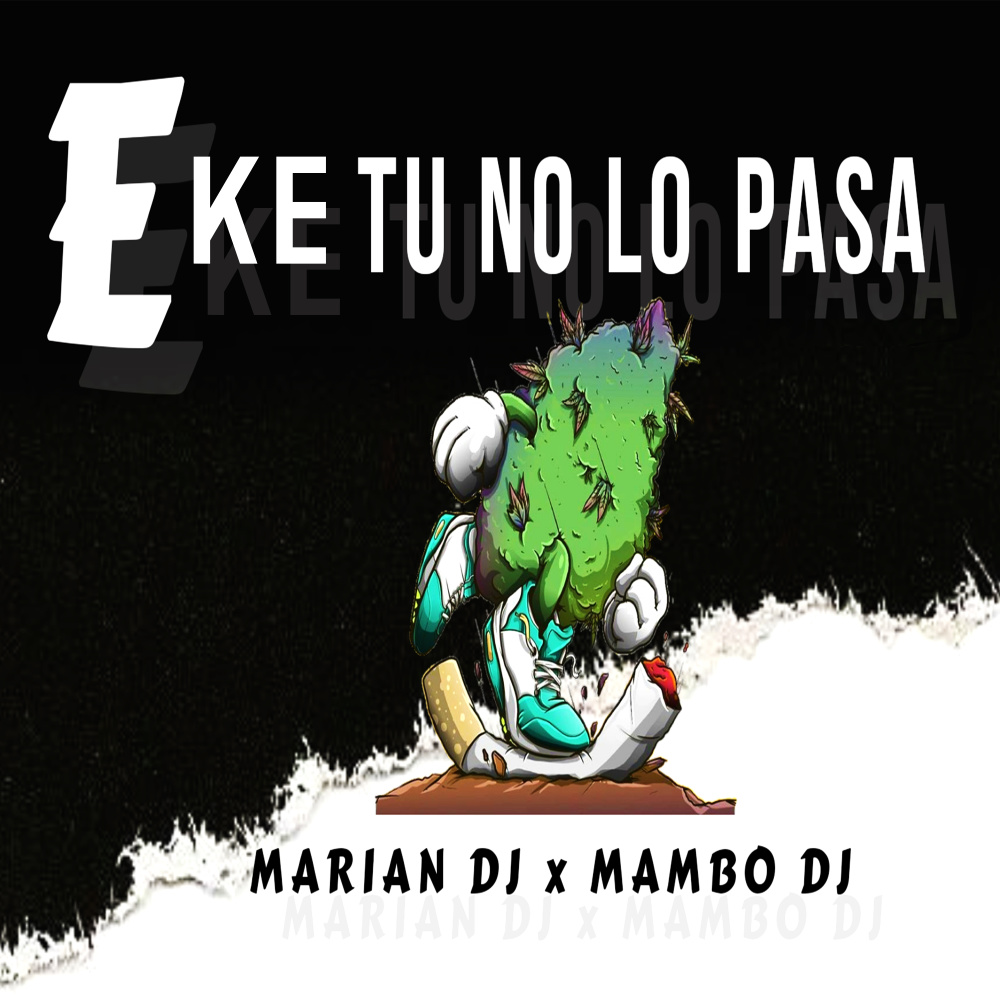 E' Ke Tu No Lo Pasa Rkt