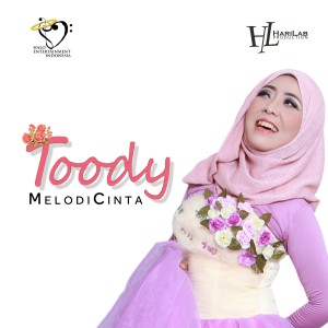 Dengarkan lagu Melodi Cinta nyanyian Toody dengan lirik