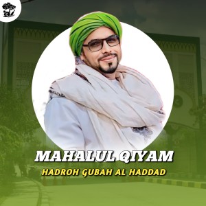 Album Mahalul Qiyam from HADROH GUBAH AL HADDAD