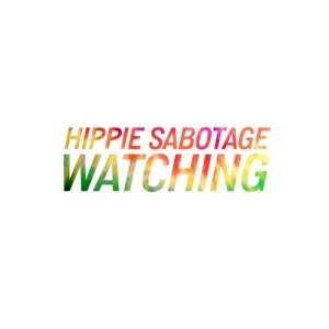 อัลบัม Watching (Explicit) ศิลปิน Hippie Sabotage