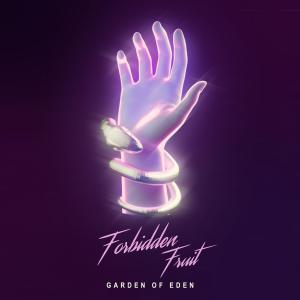 Forbidden Fruit的專輯Garden of Eden (Nico Morano Remix)