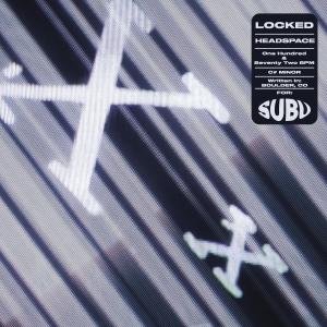 Listen to Locked song with lyrics from Headspace