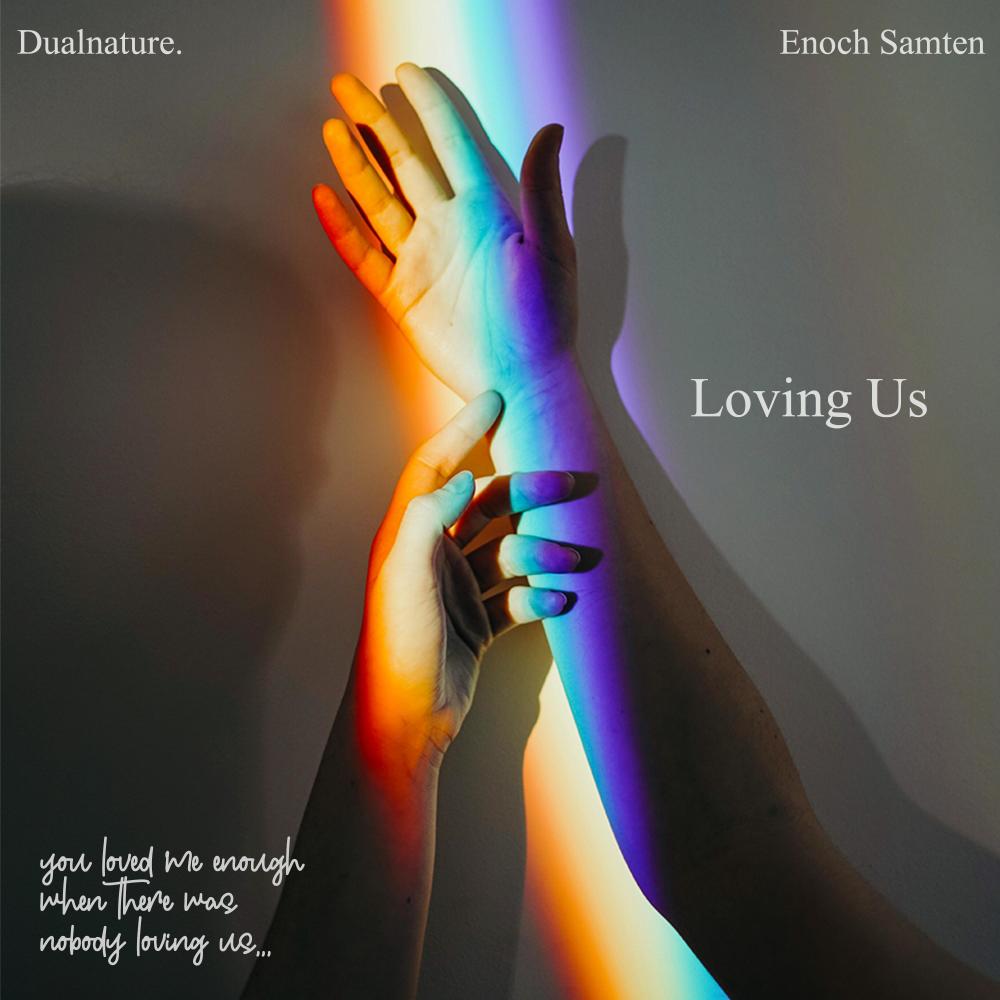 Loving Us (feat. Enoch Samten)