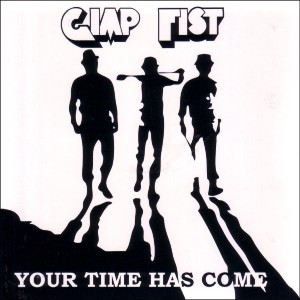 Album Your Time Has Come from Gimp Fist