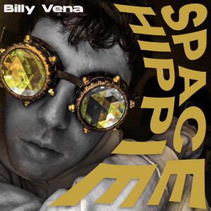 Listen to Space Hippie song with lyrics from Billy Vena