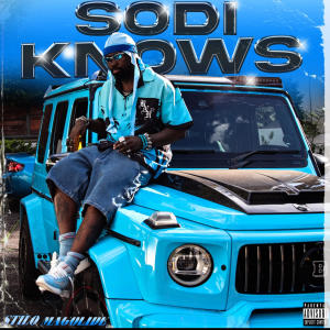 收聽Stilo Magolide的SODI KNOWS (Explicit)歌詞歌曲