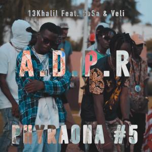 ดาวน์โหลดและฟังเพลง A.D.P.R. - Phyraona #5 (Ziakde) (feat. Kid Veli & Tpe Sosa) (Explicit) พร้อมเนื้อเพลงจาก 13Khalil